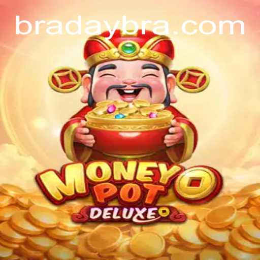 Exploring the Exciting World of MoneyPotDELUXE and BraDay⭐️ ONLINE PLATAFORMA OFICIAL